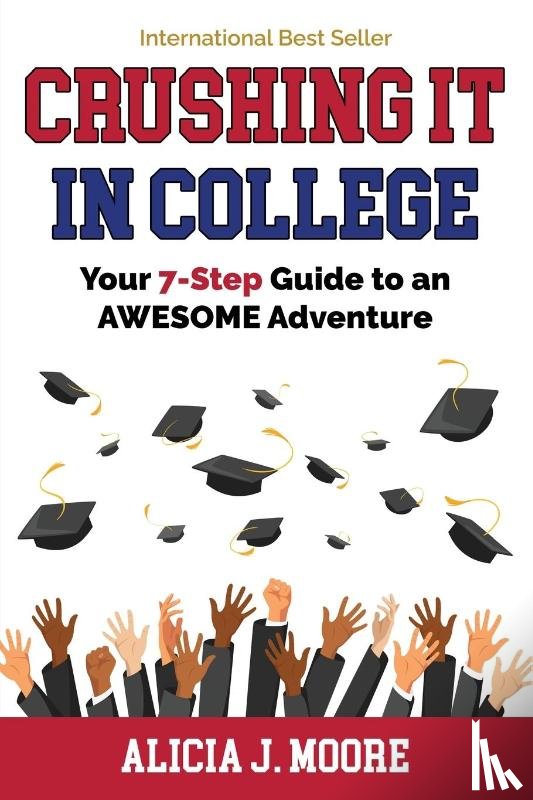 Moore, Alicia J - Crushing it in College