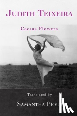 Pious, Samantha - Cactus Flowers: Selected Poems