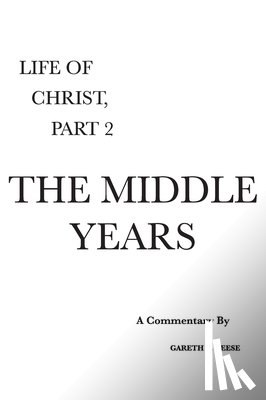 Reese, Gareth L. - The Middle Years: A Critical and Exegetical Commentary