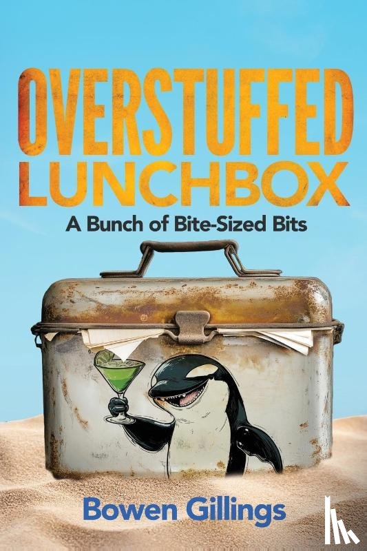 Gillings, Bowen - Overstuffed Lunchbox