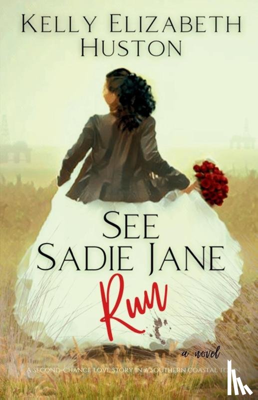Huston, Kelly Elizabeth - See Sadie Jane Run