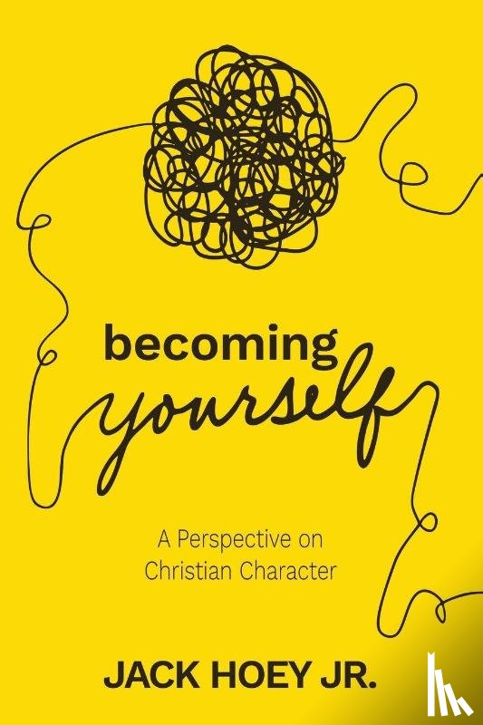 Hoey, Jack B - Becoming Yourself