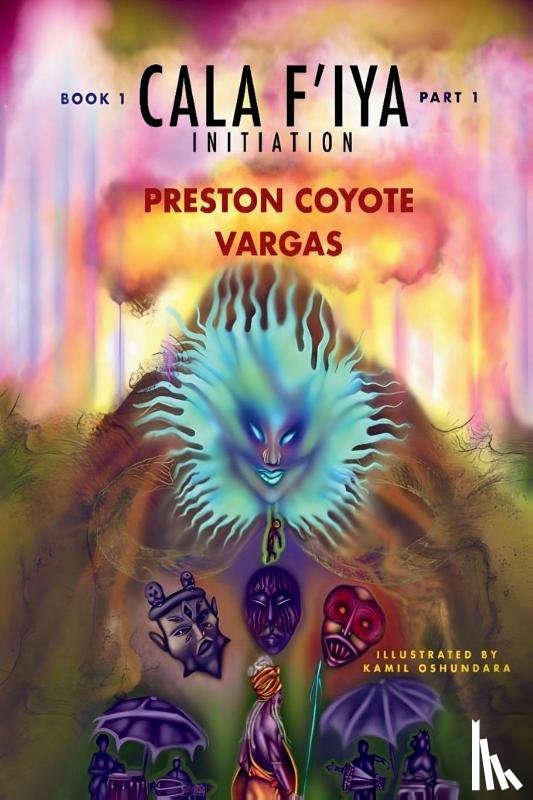 Vargas, Preston Coyote - Cala F' Iya, Book One