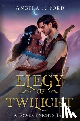 Ford, Angela J. - Elegy of Twilight