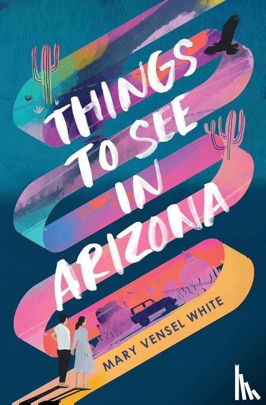 White, Mary Vensel - Things to See in Arizona