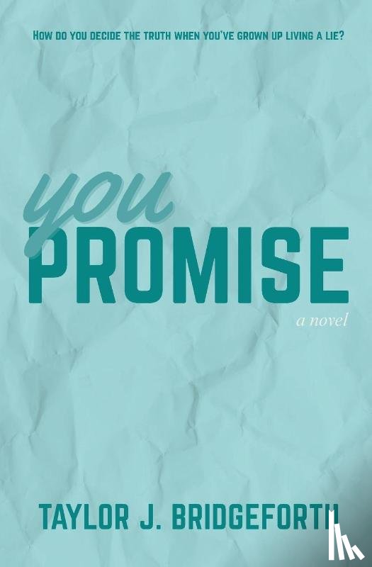 Bridgeforth, Taylor J. - You Promise