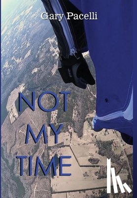 Pacelli, Gary - Not My Time