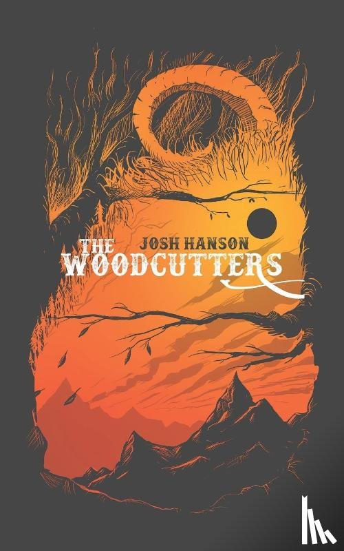 Hanson, Josh - The Woodcutters