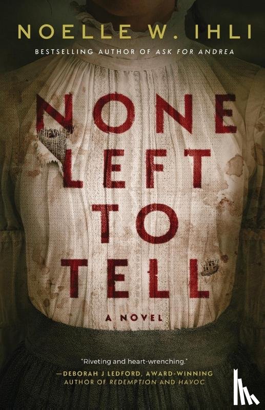 Ihli, Noelle W - None Left to Tell