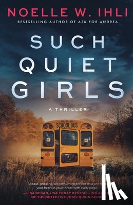 Ihli, Noelle West - Such Quiet Girls