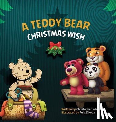 Whitlatch, Chris - A Teddy Bear Christmas Wish