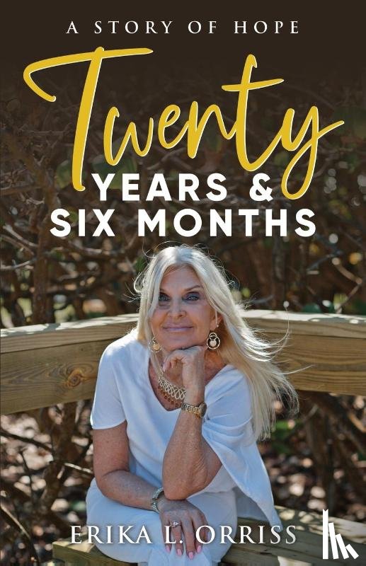 Orriss, Erika L. - Twenty Years & Six Months