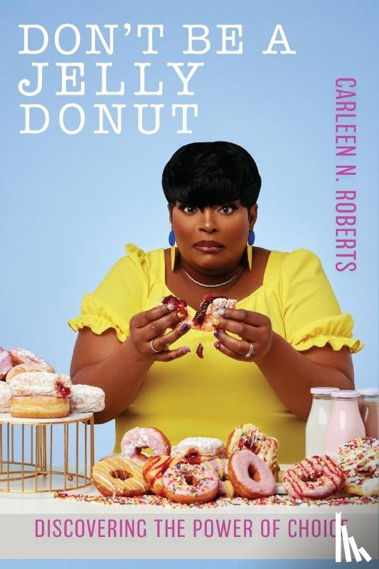 Roberts, Carleen - Don't be A Jelly Donut