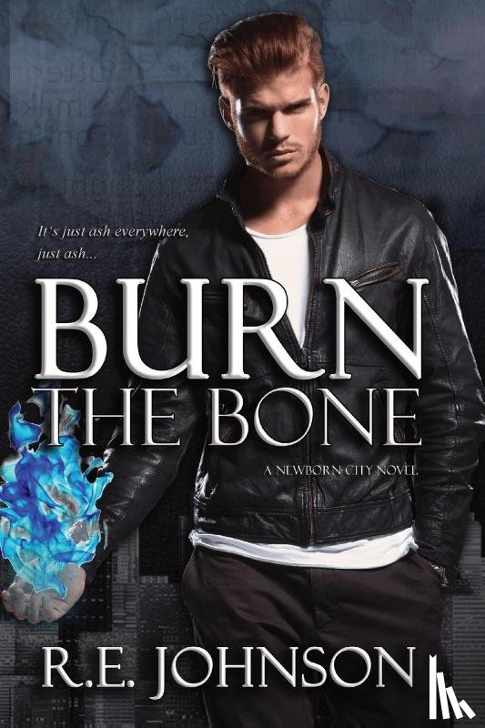 Johnson, Re - Burn the Bone