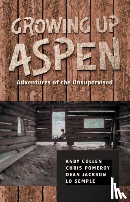 Collen, Andy - Growing Up Aspen