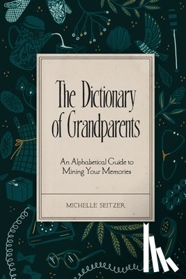 Seitzer, Michelle - The Dictionary of Grandparents