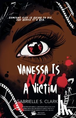 Clarke, Gabrielle S - Vanessa is Not a Victim