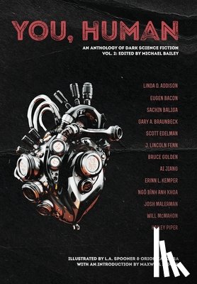 Malerman, Josh - You, Human: An Anthology of Dark Science Fiction, Vol. 2