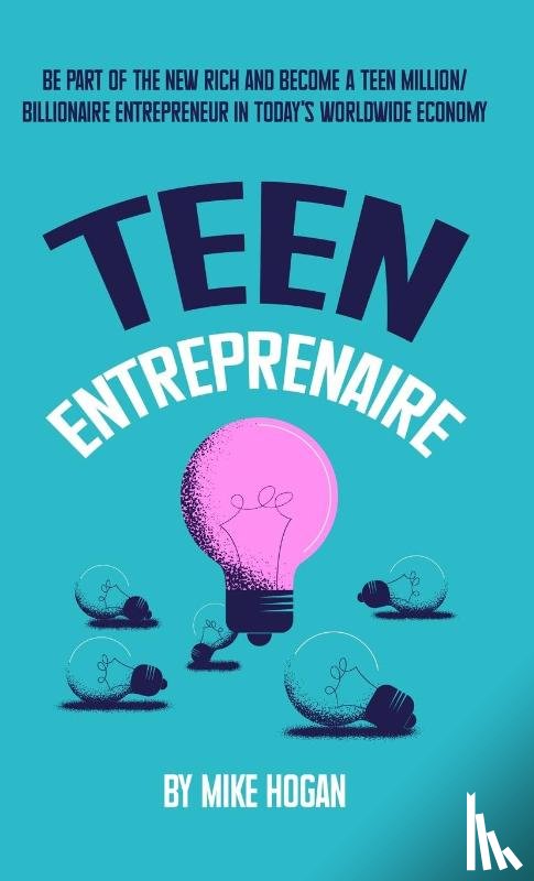 Hogan, Mike - Teen Entreprenaire