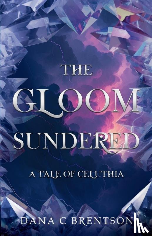 Brentson, Dana C - The Gloom Sundered