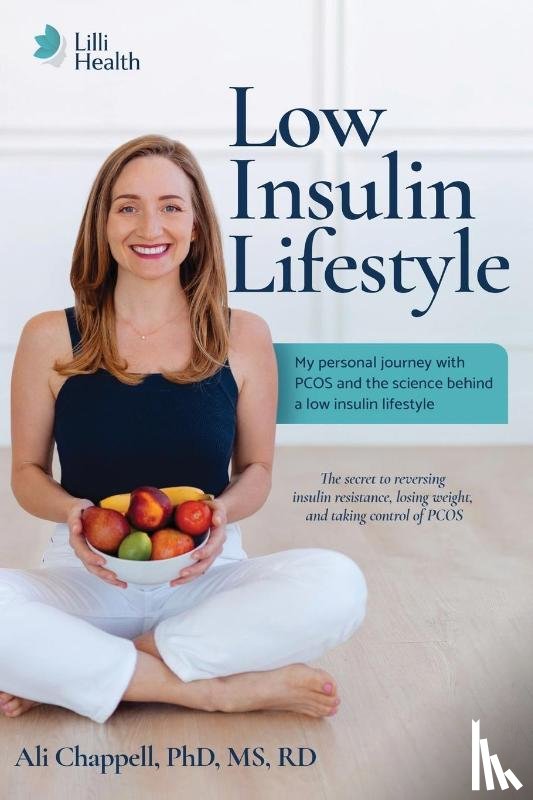 Chappell, Ali - Low Insulin Lifestyle