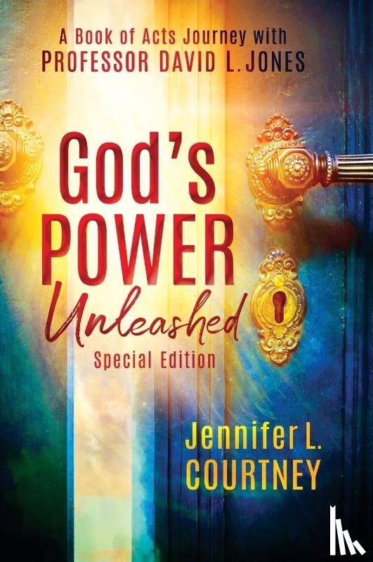 Courtney, Jennifer L, Jones, David L - God's Power Unleashed