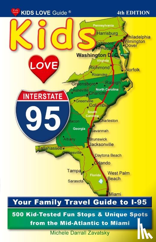 Darrall Zavatsky, Michele - KIDS LOVE I-95, 4th Edition