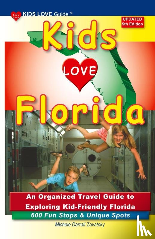 Darrall Zavatsky, Michele - KIDS LOVE FLORIDA, 5th Edition