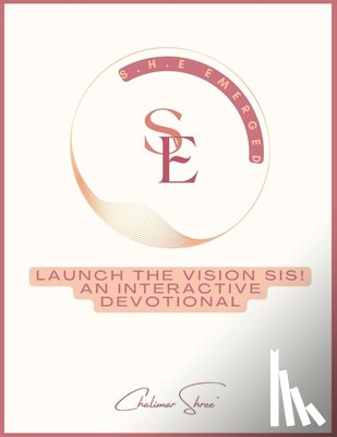Ramey, Chalimar S - Launch The Vision Sis!