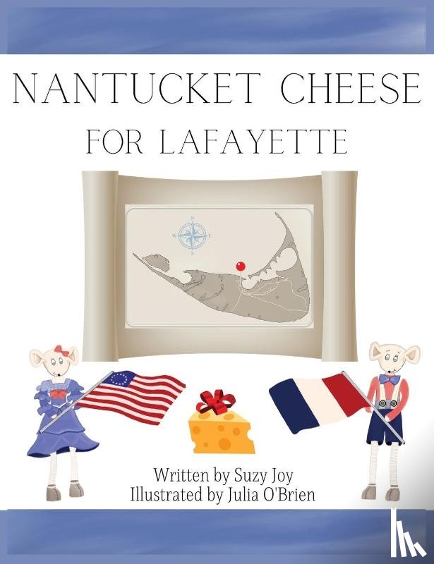 Joy, Suzy - Nantucket Cheese For Lafayette