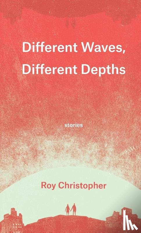 Christopher, Roy - Different Waves, Different Depths