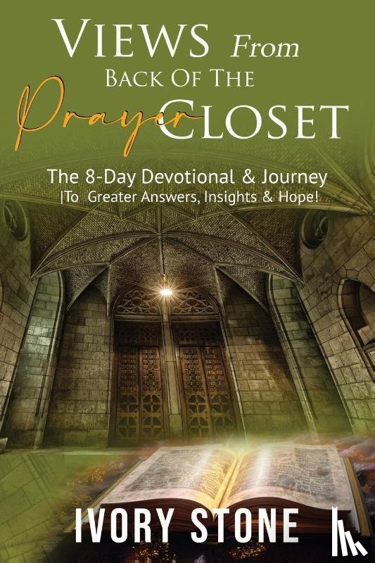 Stone, Ivory - VIEWS From Back Of The PRAYER CLOSET