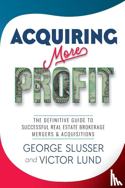 Slusser, George, Lund, Victor - Acquiring More Profit