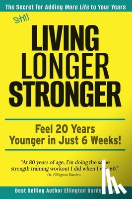 Darden, Ellington - Still Living Longer Stronger