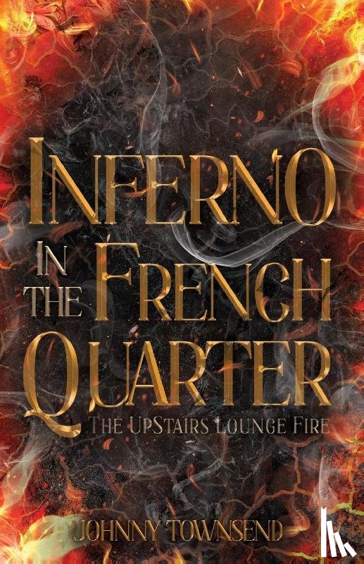 Townsend, Johnny - Inferno in the French Quarter
