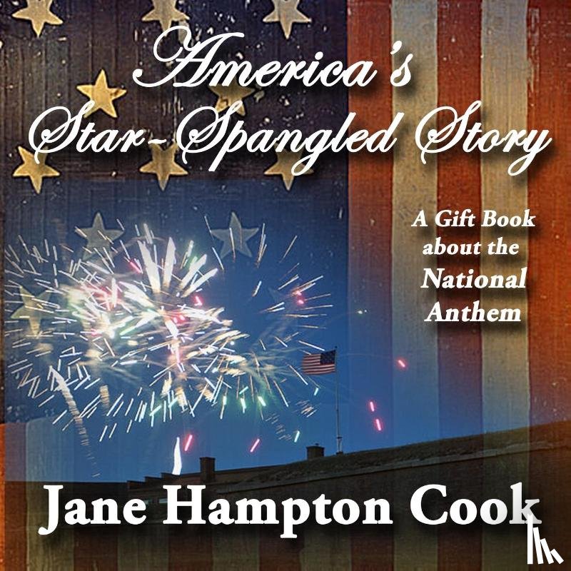 Cook, Jane Hampton - America's Star-Spangled Story