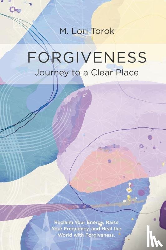 Torok, M. Lori - Forgiveness