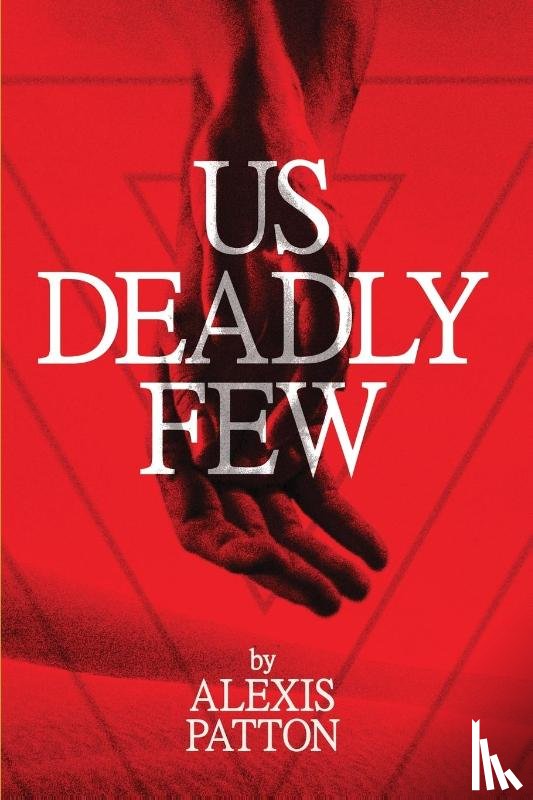 Patton, Alexis - Us Deadly Few