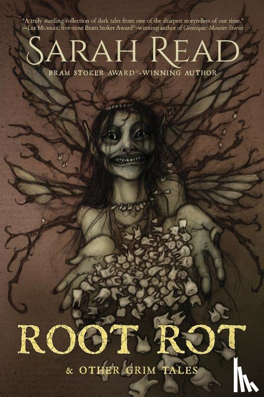 Read, Sarah - Read, S: Root Rot & Other Grim Tales