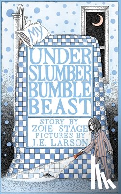 Stage, Zoje - Stage, Z: My UnderSlumberBumbleBeast