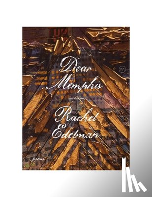 Edelman, Rachel - Dear Memphis