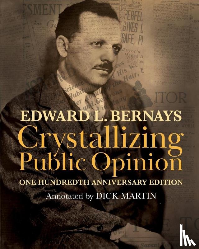 Bernays, Edward L - Crystallizing Public Opinion