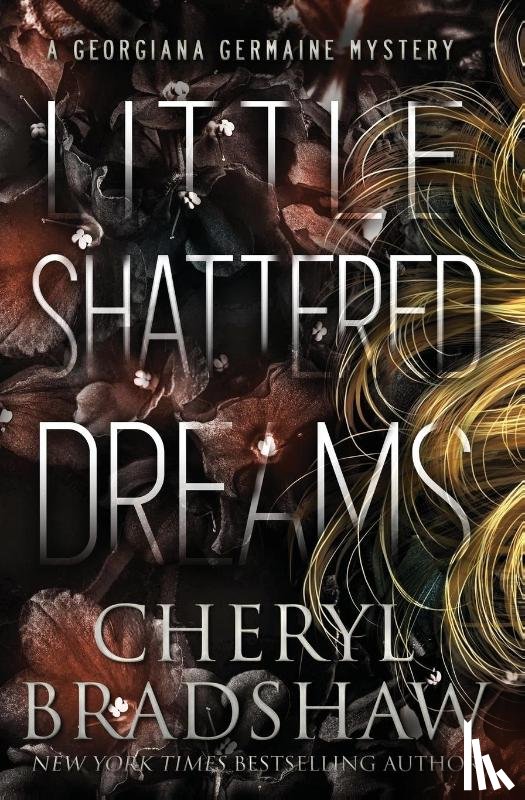 Bradshaw, Cheryl - Little Shattered Dreams