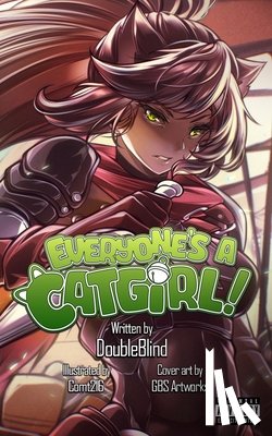 Doubleblind - Everyone's a Catgirl!