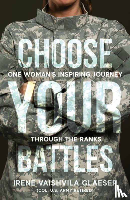 Glaeser, Irene V - Choose Your Battles