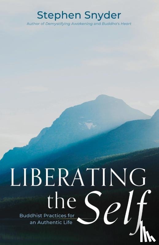 Snyder, Stephen - Liberating the Self