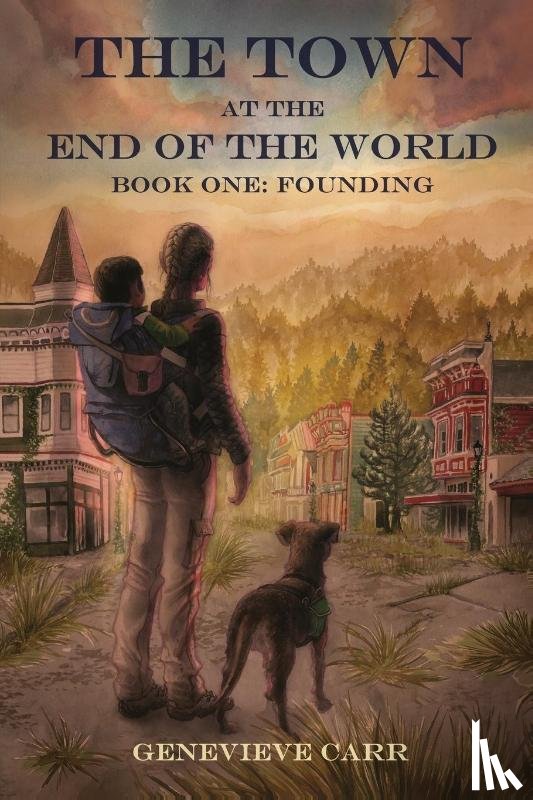 Carr, Genevieve - The Town at the End of the World