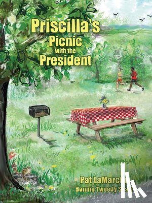 LaMarche, Pat - Priscilla's Picnic with the President