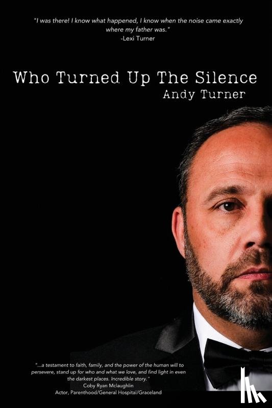 Turner, Andy - Who Turned Up the Silence