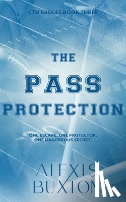 Buxton, Alexis - The Pass Protection